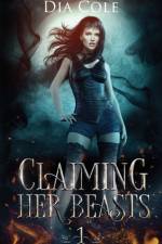 Claiming Her Beasts Book One af Dia Cole