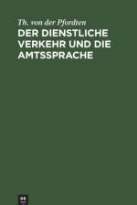 dienstliche Verkehr und die Amtssprache af Th Von Der Pfordten