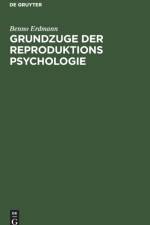 Grundzuge Der Reproduktions Psychologie af Benno Erdmann