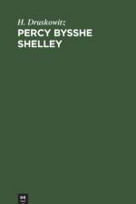 Percy Bysshe Shelley af H Druskowitz