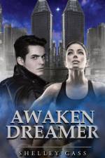 Awaken Dreamer af Shelley Cass