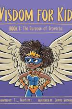 Wisdom for Kids af T L Martinez
