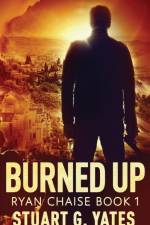Burned Up af Stuart G Yates