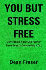 You But Stress Free af Dean Fraser