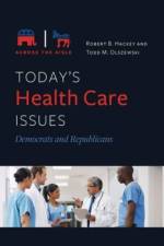 Today's Health Care Issues af Robert B. (Providence College Hackey