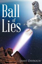 Ball of Lies af James Dayboch