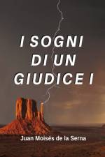 I Sogni Di Un Giudice I af Juan Moises de la Serna