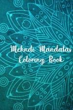 Mehndi Mandalas Coloring Book af Nice Books Press