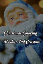 Christmas Coloring Books And Crayons af Nice Books Press