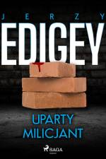 Uparty milicjant af Jerzy Edigey