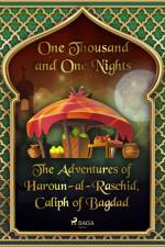 The Adventures of Haroun-al-Raschid, Caliph of Bagdad af One Thousand and One Nights