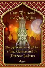 The Adventures of Prince Camaralzaman and the Princess Badoura af One Thousand and One Nights