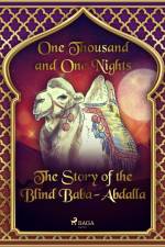The Story of the Blind Baba-Abdalla af One Thousand and One Nights