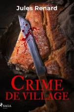 Crime de village af Jules Renard