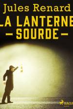 La Lanterne sourde af Jules Renard