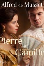Pierre et Camille af Alfred de Musset