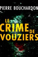 Le Crime de Vouziers af Pierre Bouchardon