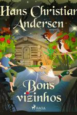 Bons vizinhos af Hans Christian Andersen