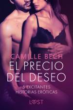 El precio del deseo - 5 excitantes historias eróticas af Camille Bech