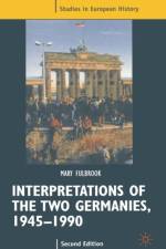 Interpretations of the Two Germanies, 1945-1990 af Mary Fulbrook