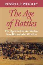 The Age of Battles af Russell F. Weigley