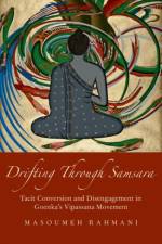 Drifting through Samsara af Masoumeh (Lecturer in Religious Studies at the School of Social and Cultural Studies Rahmani