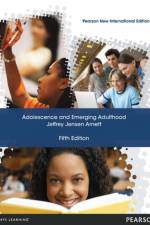 Adolescence and Emerging Adulthood af Jeffrey Arnett