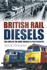 British Rail Diesels af Mick Hymans