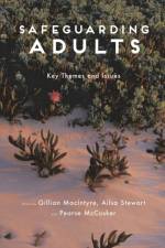 Safeguarding Adults af Gillian (University of Strathclyde (Jordanhill) Glasgow School of Social Work MacIntyre