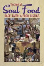 The Spirit of Soul Food af Christopher Carter