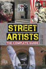 Street Artists The Complete Guide af Xavier Tapies
