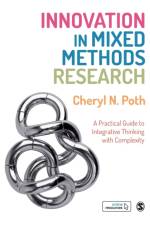 Innovation in Mixed Methods Research af Cheryl N. (University of Alberta Poth