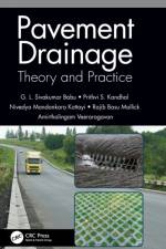 Pavement Drainage: Theory and Practice af G L Sivakumar Babu