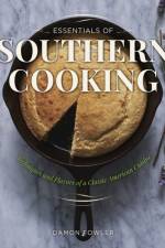 Essentials of Southern Cooking af Damon Lee Fowler
