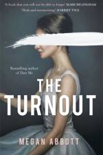 The Turnout af Megan Abbott