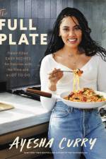 The Full Plate af Ayesha Curry