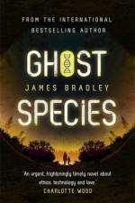 Ghost Species af James Bradley