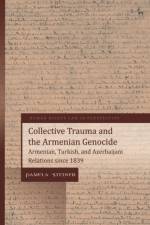 Collective Trauma and the Armenian Genocide af Pamela (Harvard University) Steiner