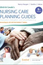 Ulrich and Canale's Nursing Care Planning Guides, 8th Edition Revised Reprint with 2021-2023 NANDA-I® Updates af Nancy (Professor