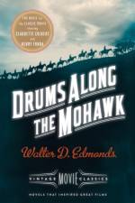 Drums Along the Mohawk af Walter D. Edmonds