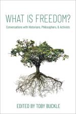 What is Freedom? af Toby (Political activist Buckle