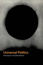 Universal Politics af Ilan (Professor of Critical Development Studies Kapoor