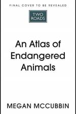 An Atlas of Endangered Species af Megan McCubbin