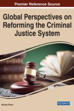 Global Perspectives on Reforming the Criminal Justice System
