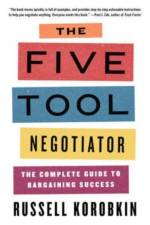 The Five Tool Negotiator af Russell (UCLA) Korobkin