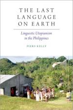 The Last Language on Earth af Piers (Adjunct Senior Lecturer Kelly