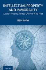 Intellectual Property and Immorality af Ned (Ray Taylor Fair Professor of Law Snow