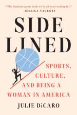 Sidelined af Julie DiCaro