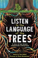 Listen to the Language of the Trees