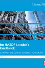 The HAZOP Leader's Handbook af Philip Eames